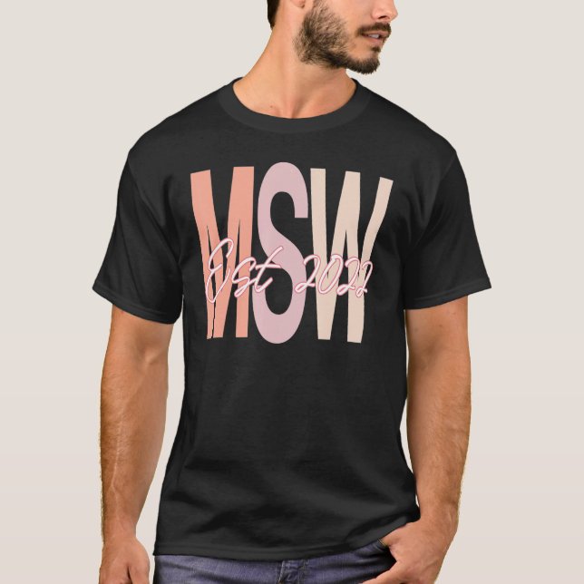 Msw 2022 Graduation Social Work Masters Degree Wor T-Shirt (Front)