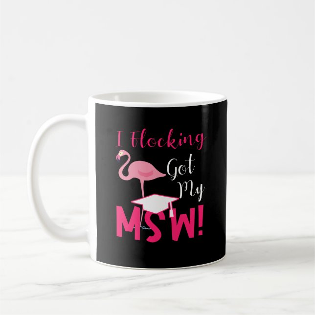 MSW Masters Social Work Graduation Gift 2021 Funny Coffee Mug (Left)