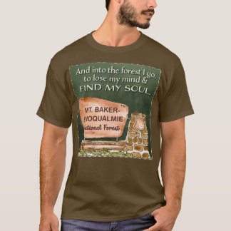 Mt BakerSnoqualmie National Forest GGGG T-Shirt