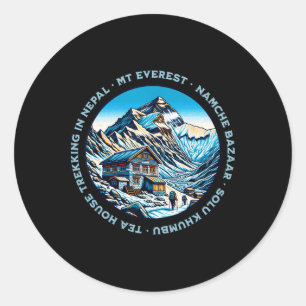 Mt Everest Namche Bazaar Tea House Trekking Nepal  Classic Round Sticker