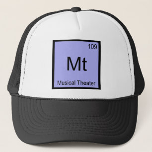 Mt - Musical Theatre Chemistry Element Symbol Tee Trucker Hat