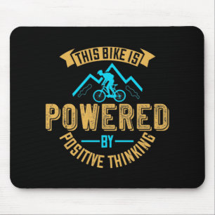 MTB Bike Is Powered By Positive Thinking Mouse Mat