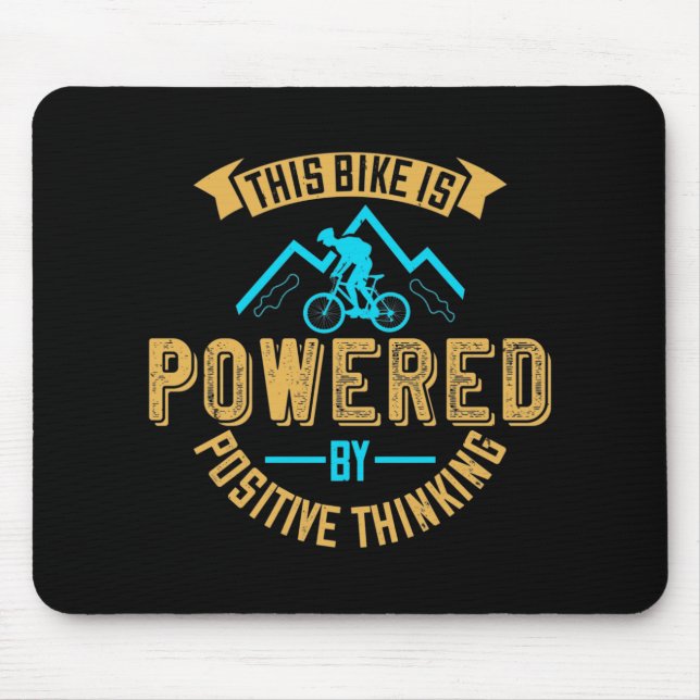 MTB Bike Is Powered By Positive Thinking Mouse Mat (Front)