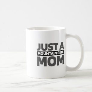 Mtb Biking - Biker Just A Mountain Bike Mom Coffee Mug