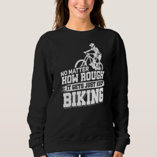 Mtb Mountain Bike Cycling Bmx Biking Sweatshirt