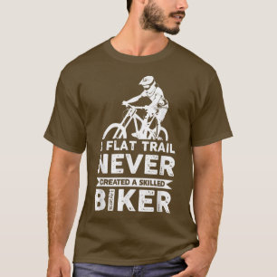 MTB Mountain Bike Cycling Never BMX T-Shirt