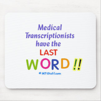 MTs Have the Last Word Mouse Mat