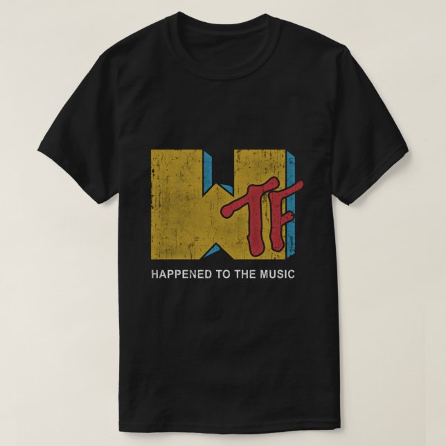 MTV WTF Funny Design T-Shirt (Design Front)