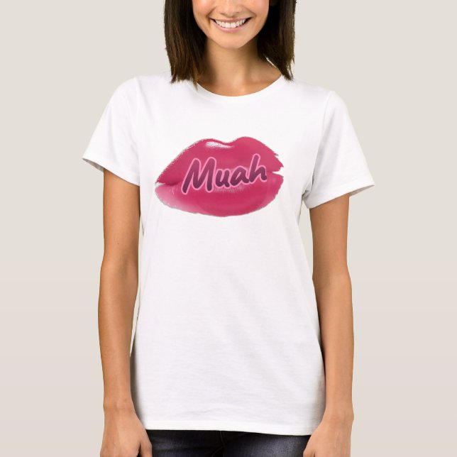 Muah!!! T-Shirt (Front)