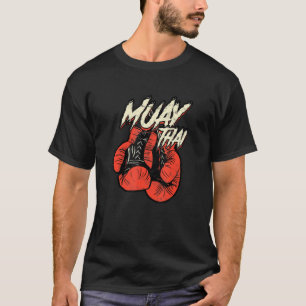 Muay thai boxing glove Mixed Martial Arts Kickbox T-Shirt