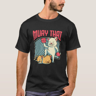 Muay Thai Cat Kitten Thai Boxer Kickboxing Cat Lov T-Shirt