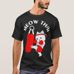 Muay Thai Cat Meow Thai  T-Shirt