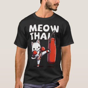 Muay Thai Cat Meow Thai  T-Shirt