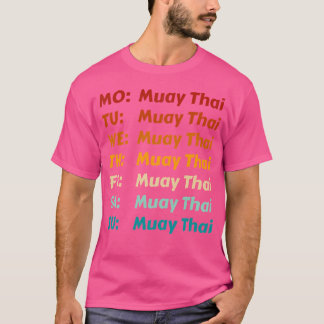 Muay Thai Every Day Outfit Clothes Muay Thai T-Shirt