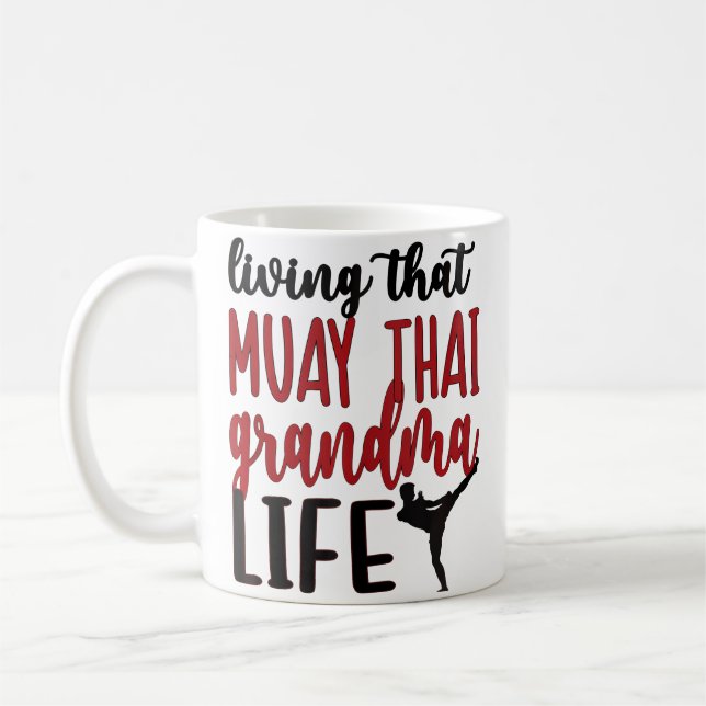 Muay Thai Grandma Life Muay Thai Grandmother Coffee Mug (Left)