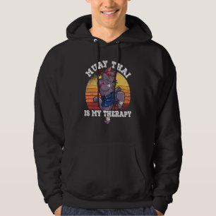 Muay Thai Is My Therapy Hoodie
