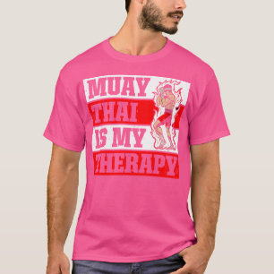 Muay Thai Is My Therapy Tiger Muay Thai T-Shirt