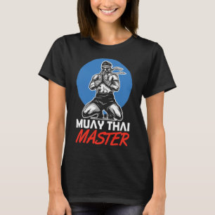 Muay Thai Master Hobby Martial Arts Boxing Fighter T-Shirt
