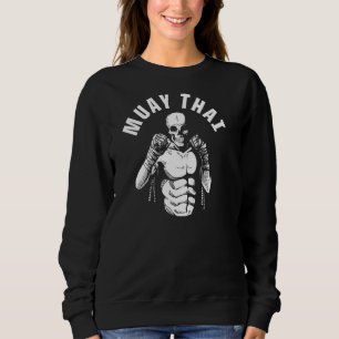 Muay Thai Skeleton Fighter Mma Club Coach M Ial S Sweatshirt