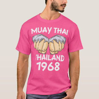 Muay Thai Thailand 1968 Fighter Martial Arts Mma K T-Shirt