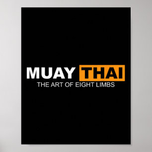 Muay Thai The Art Of Eight Limbs Kickboxing And Mm Poster