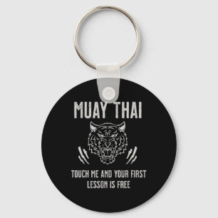 Muay Thai Touch Me And Your First Lesson Is Free Key Ring