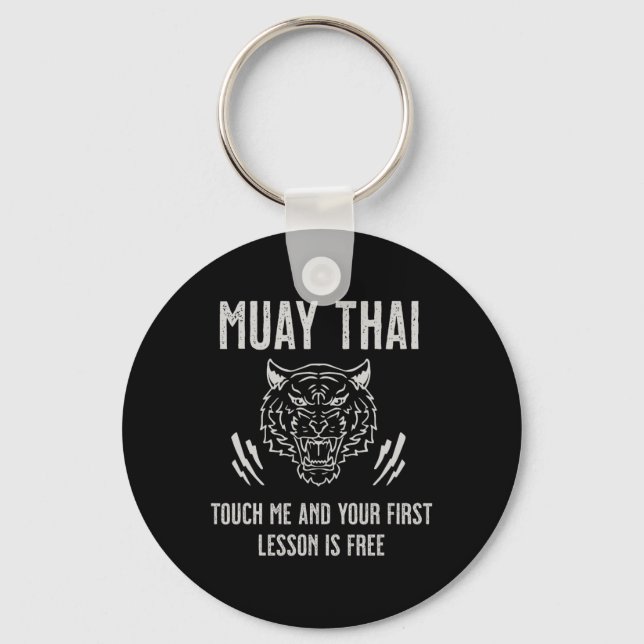 Muay Thai Touch Me And Your First Lesson Is Free  Key Ring (Front)