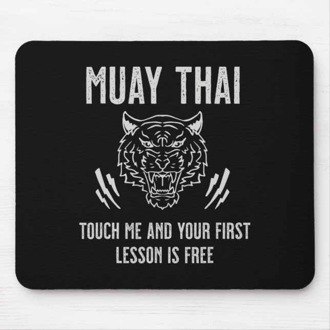 Muay Thai Touch Me And Your First Lesson Is Free  Mouse Mat (Front)