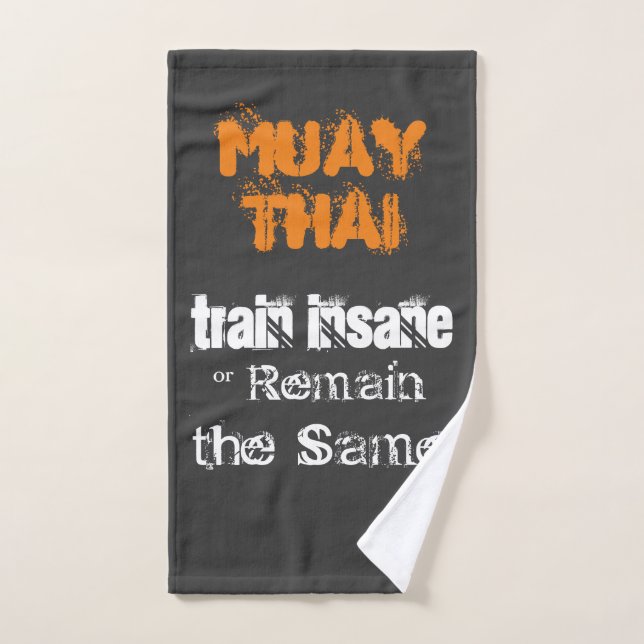 Muay Thai - train insane quote Hand Towel (Hand Towel)