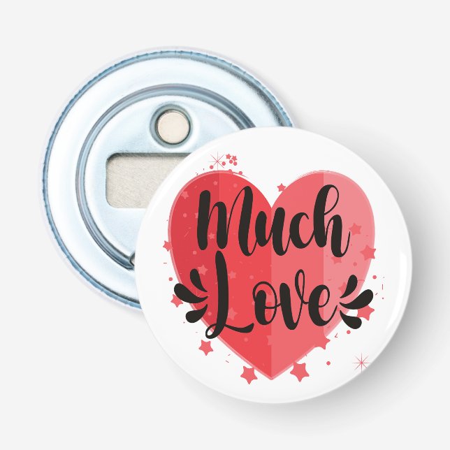 Much Love, Big Heart Bottle Opener (Front)