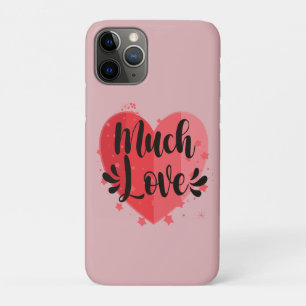 Much Love, Big Heart iPhone 11 Pro Case