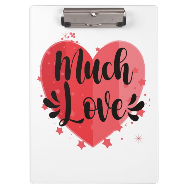 Much Love, Big Heart Clipboard (Front)