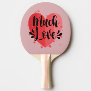 Much Love, Big Heart Ping Pong Paddle