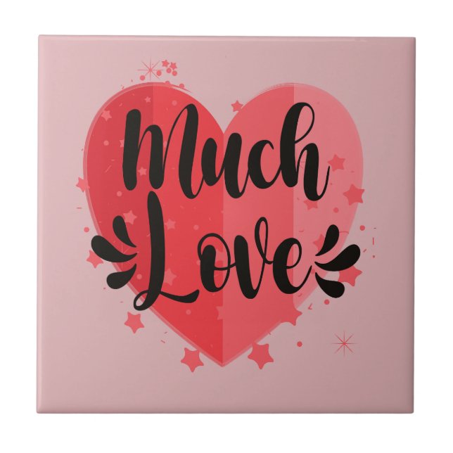 Much Love, Big Heart Tile (Front)