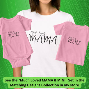 Much Loved MAMA Matching Mum Baby Child, Edit Text T-Shirt