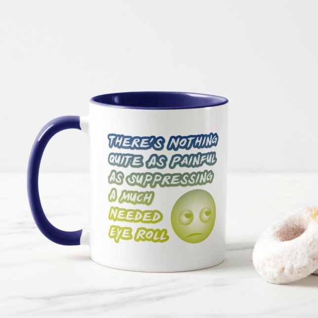 Much Needed Eye Roll Funny Coworker Blue & Yellow Mug (With Donut)