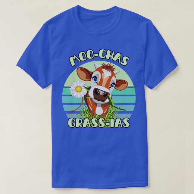 Muchas Gracias Moo Chas Grass Ias 1 T-Shirt (Design Front)