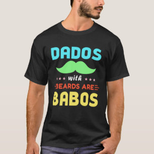 Muchas Grande Pa Daddy Oldie Dados With Beards Are T-Shirt