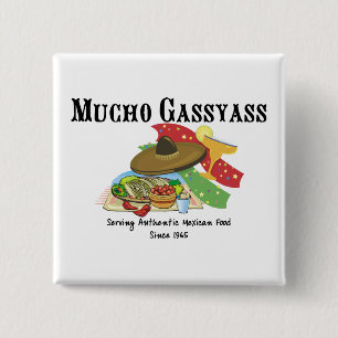 Mucho Gassyass Mexican Food 15 Cm Square Badge