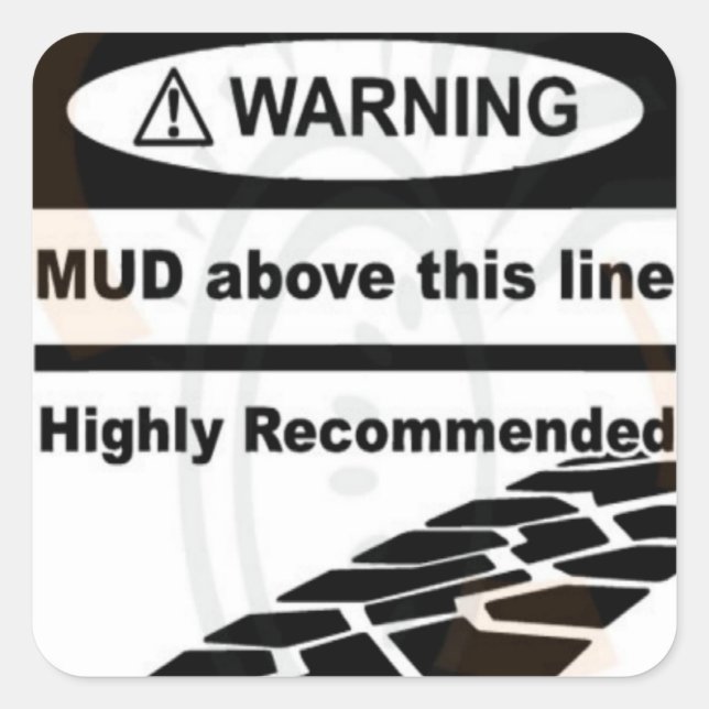 Mud Above This Line Sticker (Front)