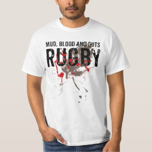 Mud, blood and guts Rugby T-Shirt