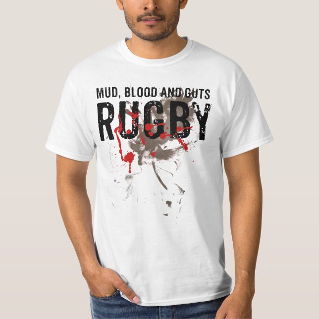 Mud, blood and guts Rugby T-Shirt (Front)