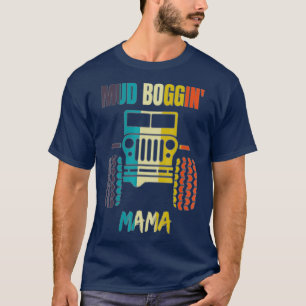 Mud Boggin Mama - Retro Novelty Automotive Tee