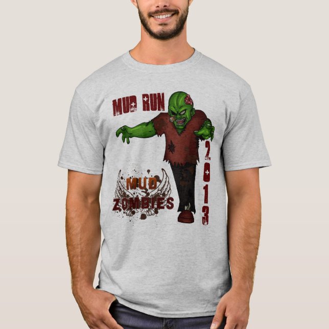 Mud Run 2013 Team Mud Zombies T-Shirt (Front)