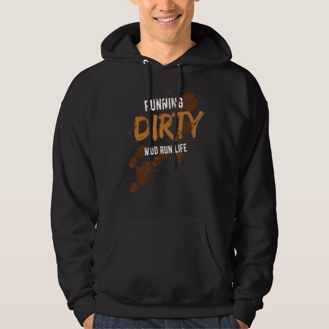 Mud Run Obstacle Course  Dirty Muddy Runner 2 Hoodie (Front)