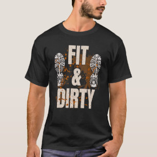 Mud Run Obstacle Course  Dirty Muddy Runner 6 T-Shirt
