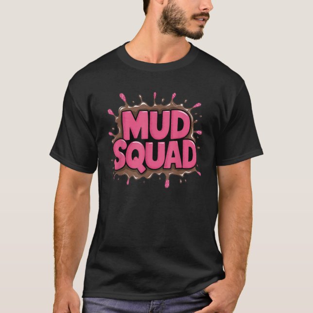 Mud Squad pink Women Mud Run Team Funny Mudder Run T-Shirt (Front)