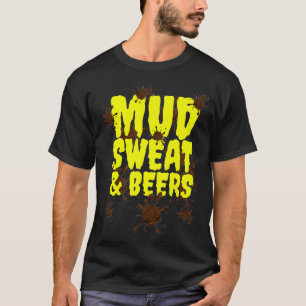 Mud Sweat Beers Saying Dirt Quad Bike ATV Beer Dri T-Shirt