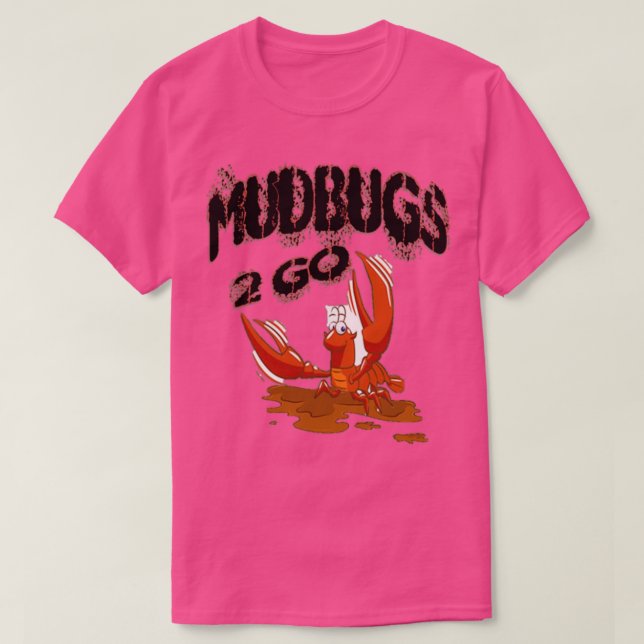 Mudbugs 2 Go Apparel T-Shirt (Design Front)