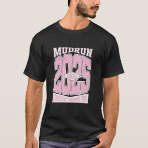 Mudding Princess Muddy Mud Run Matching Team Off R T-Shirt